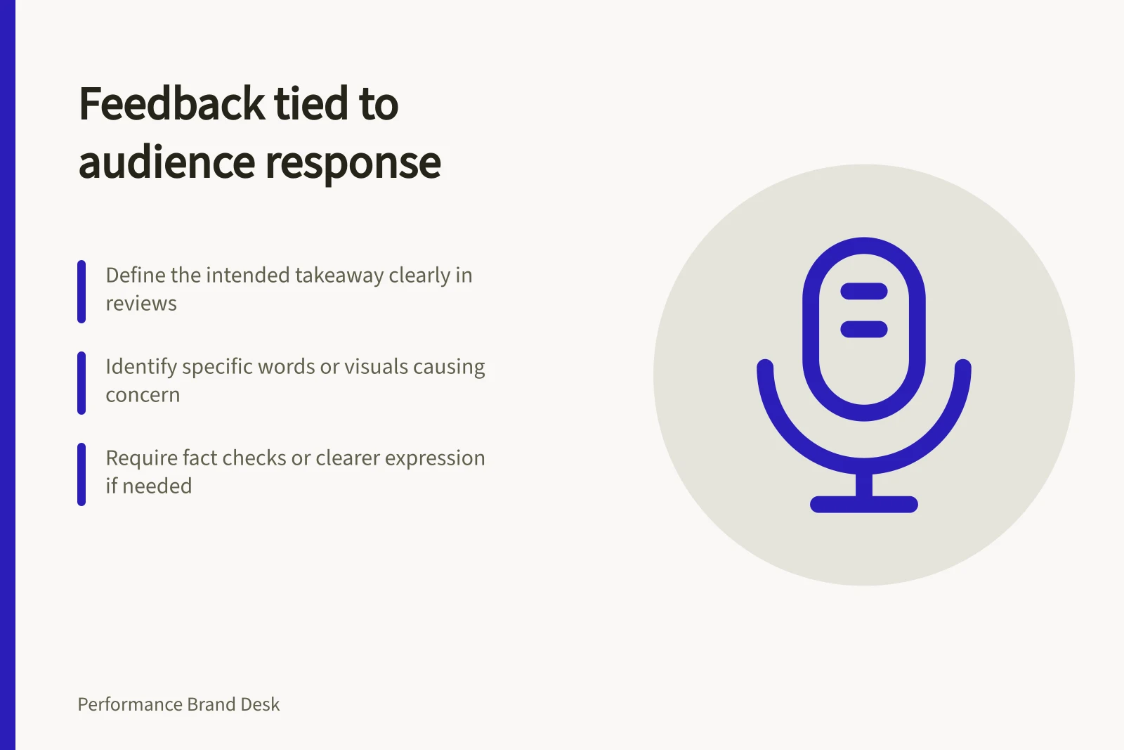 Feedback tied to audience response: Define the intended takeaway clearly in reviews; Identify specific words or visuals causing concern; Require fact checks or clearer expression if needed