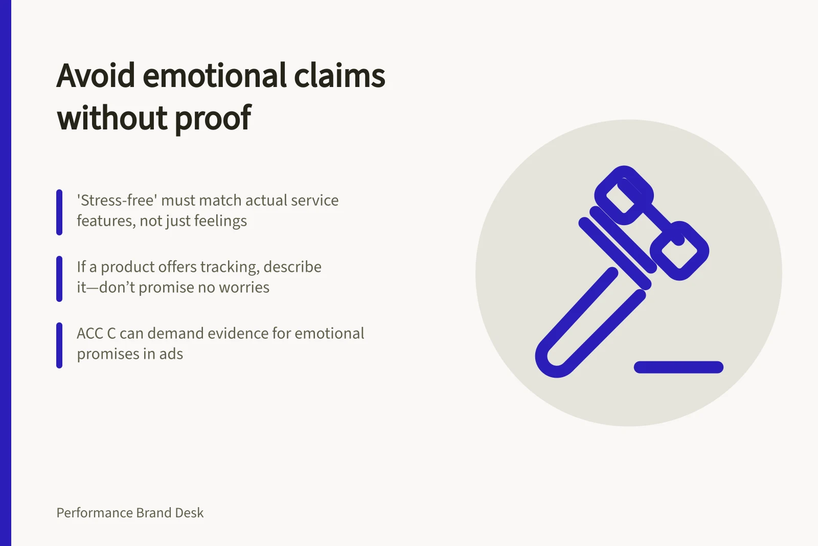 Avoid emotional claims without proof: 'Stress-free' must match actual service features, not just feelings; If a product offers tracking, describe it—don’t promise no worries; ACC C can demand evidence for emotional promises in ads